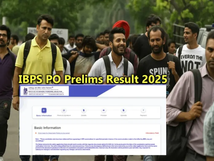 IBPS PO Prelims Result 2025, आईबीपीएस पीओ प्रारंभिक परीक्षा परिणाम, ibps.in