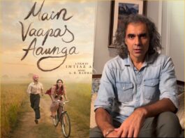 main wapas aaunga, imtiaz ali, ucoming movie, upcoming movies